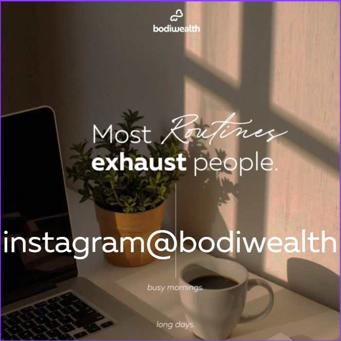 Bodiwealth brand promotional graphic displaying text 'Most Routines exhaust people' overlaid on a minimalist workspace scene with a laptop, potted plant, and coffee mug by a window with natural light and shadows, featuring Instagram handle @bodiwealth and taglines 'busy mornings' and 'long days.